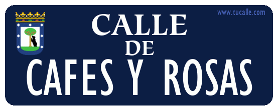 cartel_de_calle-de-Cafes y Rosas_en_madrid_antiguo